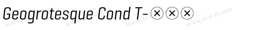 Geogrotesque Cond T字体转换